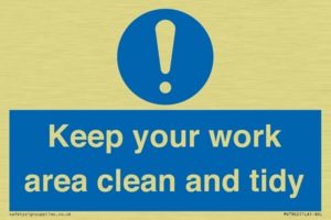 Keep your work area clean and tidy
